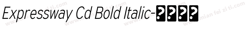 Expressway Cd Bold Italic字体转换